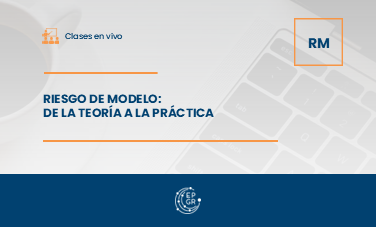 Riesgo de Modelo: De la teoría a la práctica