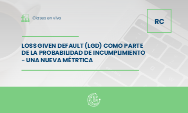 Loss Given Default (LGD) como parte de la Probabilidad de Incumplimiento - Una Nueva Métrtica
